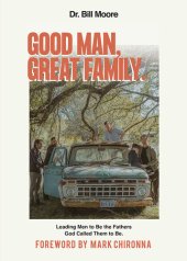 book Good Man, Great Family