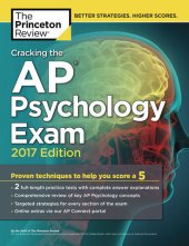 book Cracking the AP Psychology Exam, 2017 Edition: Proven Techniques to Help You Score a 5