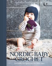 book Nordic Baby Crochet: Assembly-free patterns for little ones