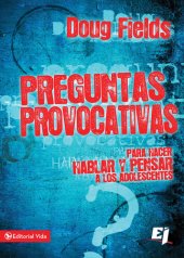 book Preguntas provocativas: Para hacer hablar y pensar a los adolescentes