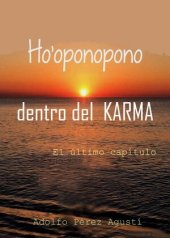 book HO'OPONOPONO DENTRO DEL KARMA: El último capítulo