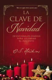 book La clave de Navidad: Devocionales diarios para celebrar el Adviento