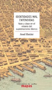 book Identidades mal entendidas: Raza y clase en el retorno del supremacismo blanco