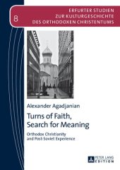 book Turns of Faith, Search for Meaning: Orthodox Christianity and Post-Soviet Experience