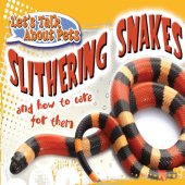 book Slithering Snakes and How to Care for Them