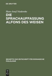 book Die Sprachauffassung Alfons des Weisen: Studien zur Sprach- und Wissenschaftsgeschichte