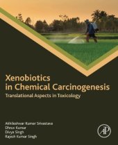 book Xenobiotics in Chemical Carcinogenesis: Translational Aspects in Toxicology