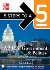 book 5 Steps to a 5 AP US Government and Politics, 2012-2013 Edition