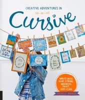 book Creative Adventures in Cursive: Write with glue, string, markers, paint, and icing!