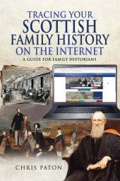 book Tracing Your Scottish Family History on the Internet: A Guide for Family Historians