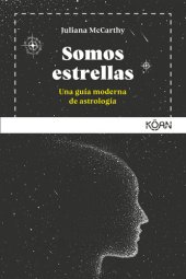 book Somos estrellas: Una guía moderna de astrología