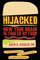 book Hijacked: How Your Brain Is Fooled by Food