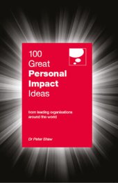 book 100 Great Personal Impact Ideas: From leading organizations from around the world