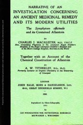 book Comfrey - An Ancient Medicinal Remedy ( Allantoin )  - Narrative of an investigation concerning an ancient medicinal remedy comfrey and its modern utilities