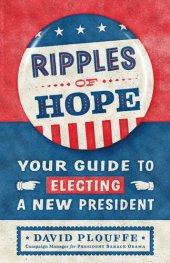 book Ripples of Hope: Your Guide to Electing a New President