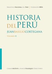 book Historia del Perú [circa 1848]/ Juan Basilio Cortegana