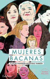 book Mujeres bacanas: Si ellas pudieron, nosotras también