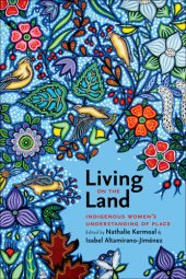 book Living on the Land: Indigenous Women's Understanding of Place