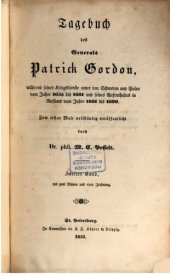 book Tagebuch des Generals Patrick Gordon, während seiner Kriegsdienste unter den Schweden und Polen vom Jahre 1655 bis 1661, und seines Aufenthaltes in Russland vom Jahre 1661 bis 1699