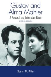 book Gustav and Alma Mahler: A Research and Information Guide