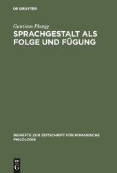 book Sprachgestalt als Folge und Fügung: Zur Phonologie des Dolomitenladinischen (Badiot) und seiner Nachbarn.  [Studien zu alpinromanischen Sprachständen in Norditalien]