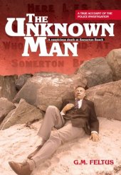 book The Unknown Man: A Suspicious Death at Somerton Beach