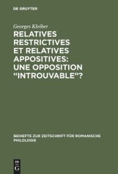 book Relatives restrictives et relatives appositives: une opposition “introuvable”?