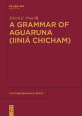 book A Grammar of Aguaruna (Iiniá Chicham)