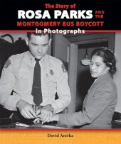 book The Story of Rosa Parks and the Montgomery Bus Boycott in Photographs