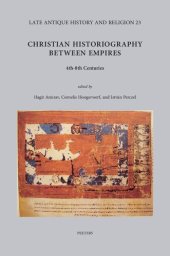 book Christian Historiography Between Empires, 4th-8th Centuries