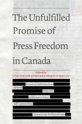 book The Unfulfilled Promise of Press Freedom in Canada