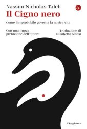 book Il cigno nero. Come l'improbabile governa la nostra vita