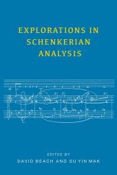 book Explorations in Schenkerian Analysis