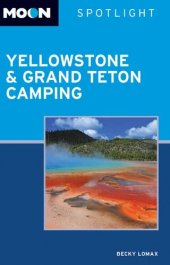 book Moon Spotlight Yellowstone & Grand Teton Camping