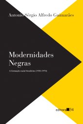 book Modernidades Negras : A formação racial brasileira (1930-1970)