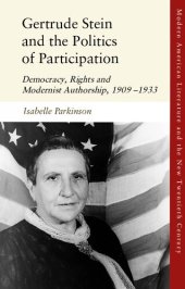 book Gertrude Stein and the Politics of Participation: Democracy, Rights and Modernist Authorship, 1909–1933