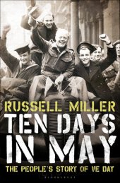 book Ten Days in May: The People's Story of VE Day