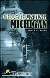 book Ghosthunting Michigan