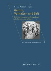 book Gehirn, Verhalten und Zeit: Philosophische Anthropologie als Forschungsrahmen