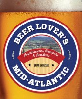 book Beer Lover's Mid-Atlantic: Best Breweries, Brewpubs & Beer Bars