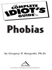 book The Complete Idiot's Guide to Phobias