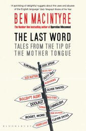 book The Last Word: Tales from the Tip of the Mother Tongue