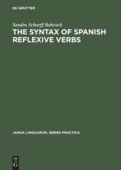 book The Syntax of Spanish Reflexive Verbs: The Parameters of the Middle Voice