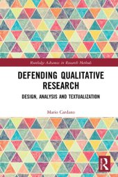 book Defending Qualitative Research: Design, Analysis, and Textualization