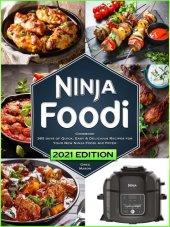 book Ninja Foodi Cookbook: 365 Days of Quick, Easy & Delicious Recipes for Your New Ninja Air Fryer and Pressure Cooker