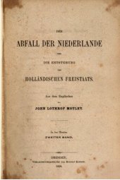 book Der Abfall der Niederlande und die Entstehung des Holländischen Freistaats in drei Bänden