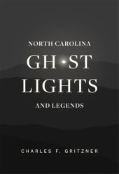 book North Carolina Ghost Lights and Legends