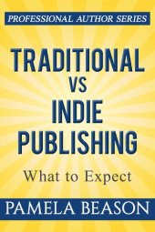 book Traditional vs Indie Publishing: What to Expect