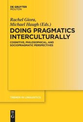 book Doing Pragmatics Interculturally: Cognitive, Philosophical, and Sociopragmatic Perspectives