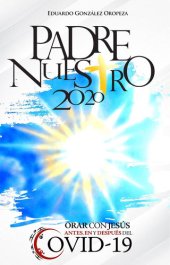 book Padre Nuestro 2020: Orar con Jesús antes, en y después del COVID-19